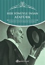 Her Yönüyle İnsan Atatürk (Karton Kapak)