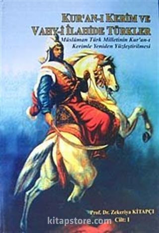 Kur'an-ı Kerim ve Vahy-i İlahide Türkler Cilt 1