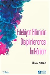 Edebiyat Biliminin Disiplinlerarası İmkanları