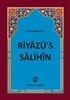 Riyazü's Salihin (Tek Cilt - İthal Kağıt)