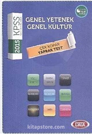2015 KPSS Genel Yetenek Genek Kültür Çek Kopar Yaprak Test