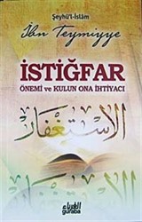 İstiğfar Önemi ve Kulun Ona İhtiyacı