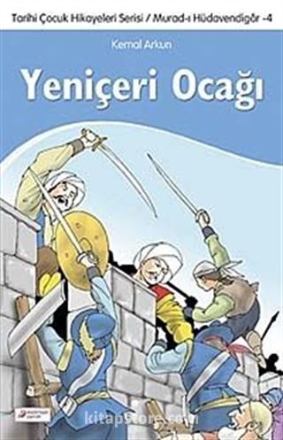 Yeniçeri Ocağı - Tarihi Çocuk Hikayeleri Serisi / Murad-ı Hüdavendigar-4