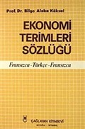 Ekonomi Terimleri Sözlüğü (Fransızca-Türkçe-Fransızca)