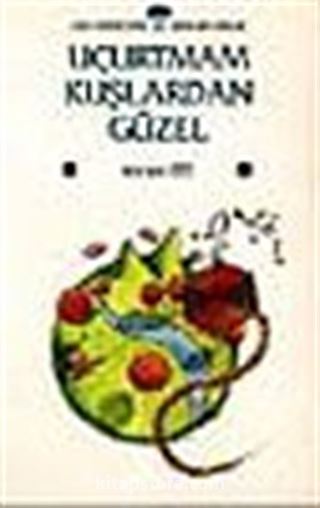 Uçurtmam Kuşlardan Güzel