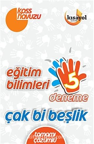 2015 KPSS Eğitim Bilimleri Çak Bi Beşlik Tamamı Çözümlü 5 Deneme