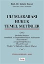 Uluslararası Hukuk Temel Metinler