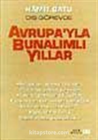 Avrupa'yla Bunalımlı Yıllar