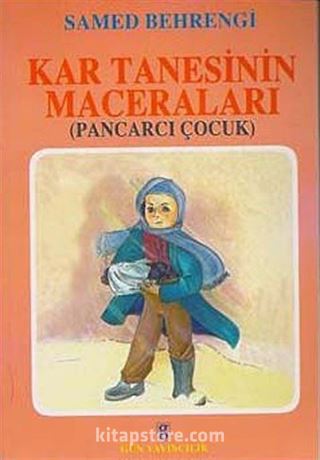 Kar Tanesinin Maceraları (Pancarcı Çocuk)