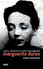 Yazın, Sinema ve Aşkın Kavşağında Marguerite Duras