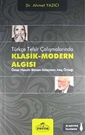Türkçe Tefsir Çalışmalarında Klasik-Modern Algısı