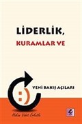 Liderlik, Kuramlar ve Yeni Bakış Açıları