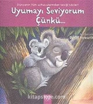Uyumayı Seviyorum Çünkü...