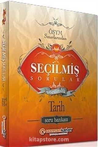 KPSS ÖSYM Sınavlarından Seçilmiş Sorular Tarih Soru Bankası (Tamamı Çözümlü)