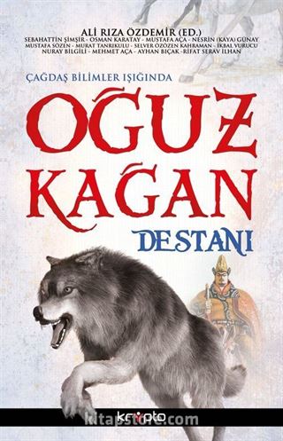 Çağdaş Bilimler Işığında Oğuz Kağan Destanı
