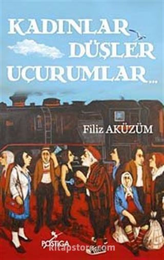 Kadınlar Düşler Uçurumlar...