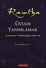 Üstadı Tanımlamak / Ramtha