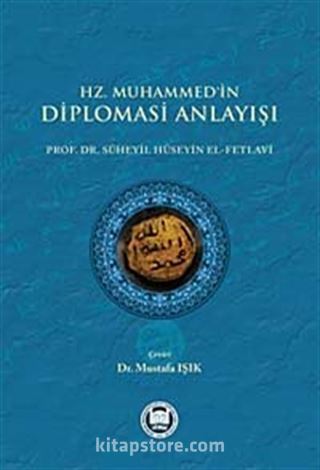 Hz. Muhammed'in Diplomasi Anlayışı