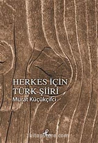 Herkes İçin Türk Şiiri