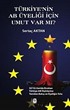 Türkiye'nin AB Üyeliği İçin Umut Var mı?