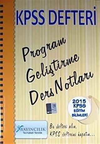 2015 KPSS Defteri Eğitim Bilimleri Program Geliştirme Ders Notları