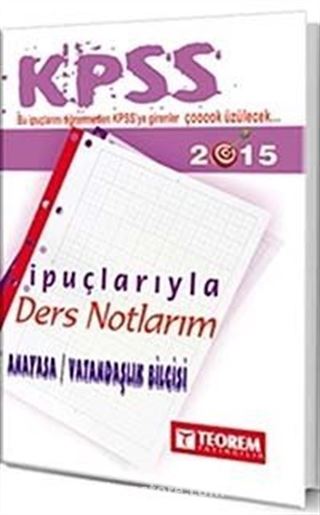 2015 KPSS Anayasa-Vatandaşlık Bilgisi İpuçlarıyla Ders Notlarım