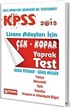 2015 KPSS Lisans Adayları İçin Genel Yetenek-Genel Kültür Çek-Kopar Yaprak Test