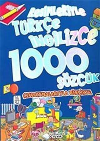 Resimleriyle Türkçe-İngilizce 1000 Sözcük