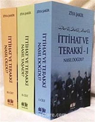 İttihat ve Terakki Nasıl Doğdu? (3 Cilt)
