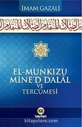 El-Munkizü Mine'd Dalal ve Tercümesi