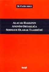 Alacak Hakkının Anonim Ortaklığa Sermaye Olarak Taahhüdü