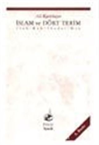 İslam ve Dört Terim / İlah-Rab-İbadet-Din