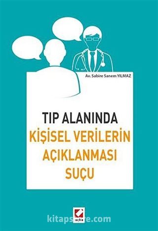Tıp Alanında Kişisel Verilerin Açıklanması Suçu