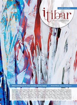 Sayı:40 Ocak 2015 İtibar Edebiyat ve Fikriyat Dergisi