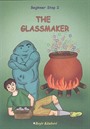 The Glassmaker / Beginner Step 2