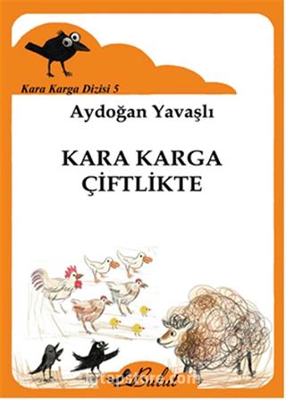 Kara Karga Çiftlikte / Kara Karga Dizisi 5