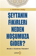 Şeytanın Fikirleri Neden Hoşumuza Gider?