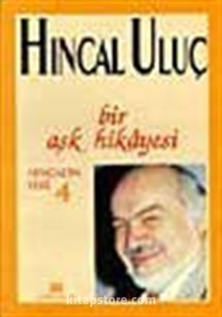 Bir Aşk Hikayesi / Hıncal Uluç