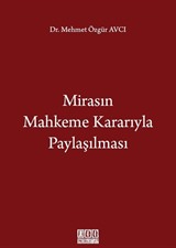 Mirasın Mahkeme Kararıyla Paylaşılması