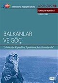TRT Arşiv Serisi 10 / Balkanlar ve Göç
