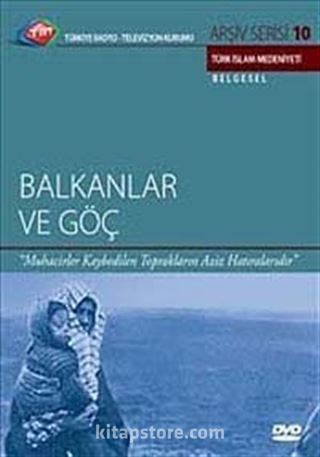 TRT Arşiv Serisi 10 / Balkanlar ve Göç
