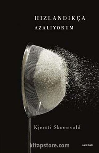 Hızlandıkça Azalıyorum