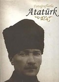 Fotoğraflarla Atatürk Albümü
