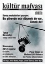 Kültür Mafyası Aylık Kültür Sanat Dergisi Sayı:4 Ocak 2013