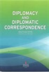 Diplomacy and Diplomatic Correspondence