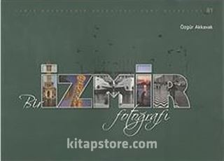 Bir İzmir Fotoğrafı