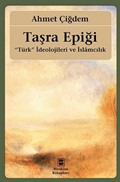 Taşra Epiği 'Türk' İdeolojileri ve İslamcılık