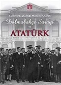 Dolmabahçe Sarayı ve Atatürk
