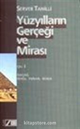 Yüzyılların Gerçeği ve Mirası Cilt: 1 İlkçağ: Doğu, Yunan, Roma