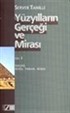 Yüzyılların Gerçeği ve Mirası Cilt: 1 İlkçağ: Doğu, Yunan, Roma